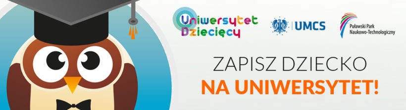 Ruszyły zapisy na II semestr Uniwersytetu Dziecięcego UMCS w Puławach