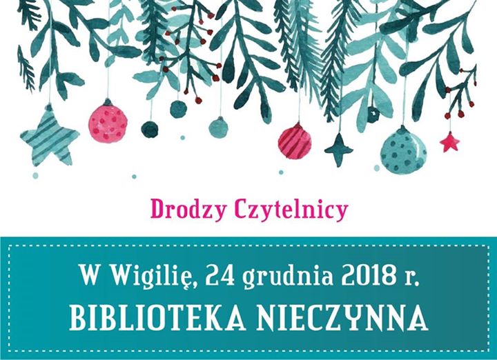 Informujemy, że Biblioteka Miejska w Puławach będzie nieczynna w dniu 24 grudnia 2018 r
